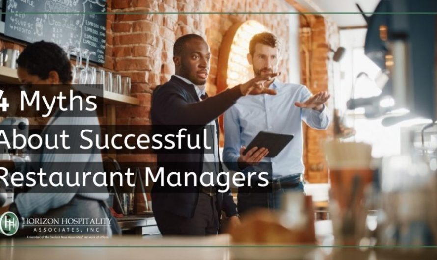 4 Myths About Successful Restaurant Managers