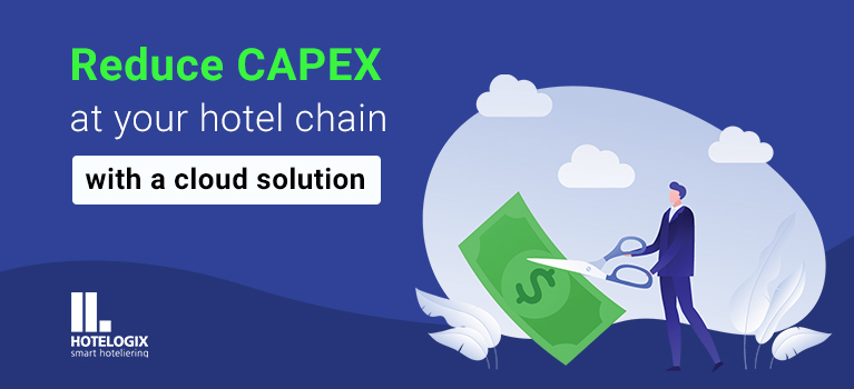 How to leverage cloud computing to reduce IT CAPEX at hotel chains